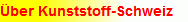 �ber Kunststoff-Schweiz
